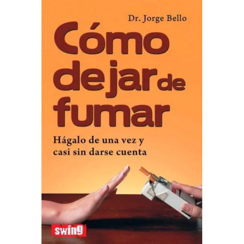 COMO DEJAR DE FUMAR - HAGALO DE UNA VEZ Y CASI SIN DARSE CUENTA (Nuevo)
