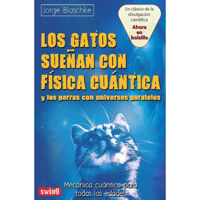 GATOS SUEÑAN CON FISICA CUANTICA Y LOS PERROS CON UNIVERSOS PARALELOS, LOS (Nuevo) - Miniatura 2