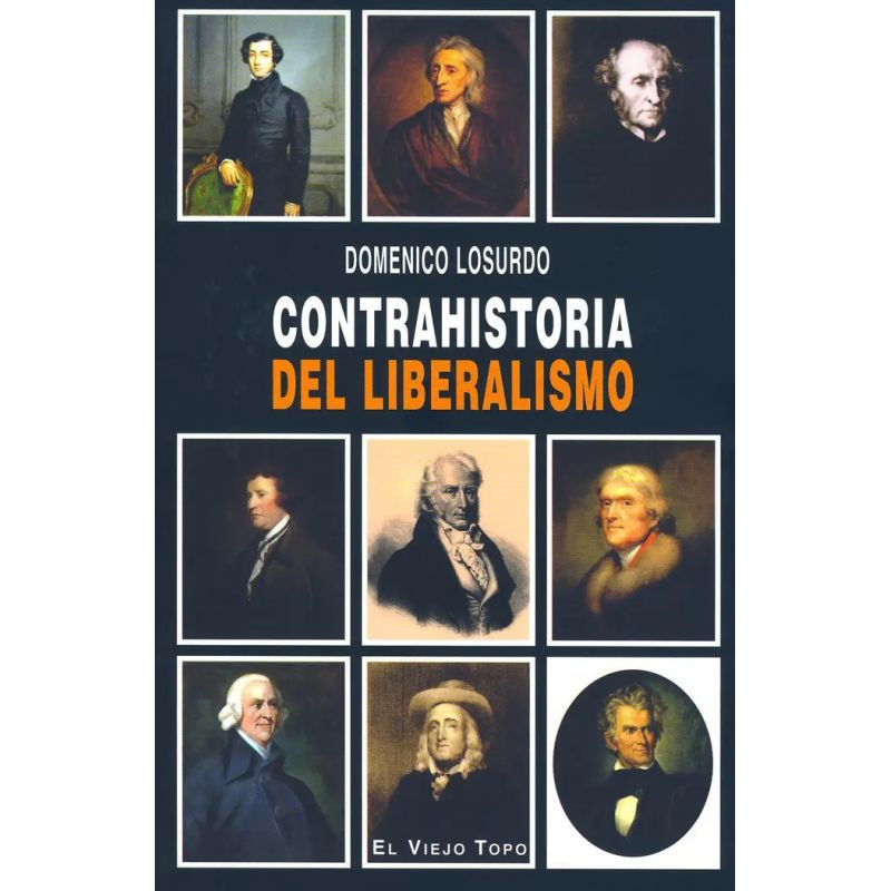 CONTRAHISTORIA DEL LIBERALISMO (Nuevo)