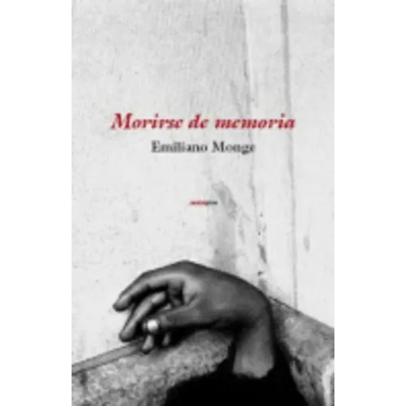 MORIRSE DE MEMORIA (Nuevo)