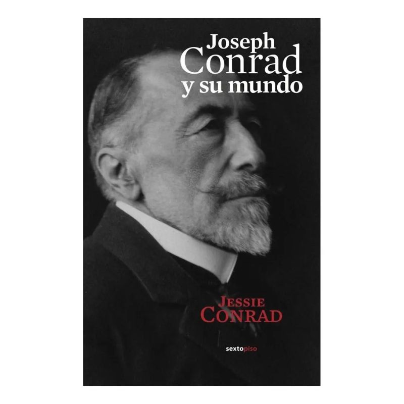 JOSEPH CONRAD Y SU MUNDO (Nuevo)