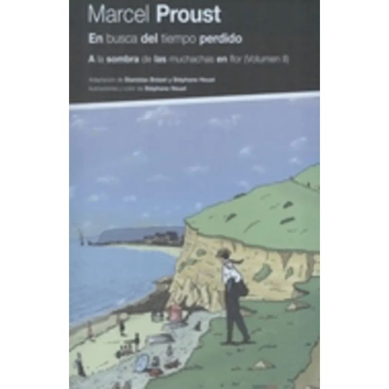 EN BUSCA DEL TIEMPO PERDIDO II -  A LA SOMBRA DE LAS MUCHACHAS EN FLOR (HISTORIETA) - TD (Nuevo)