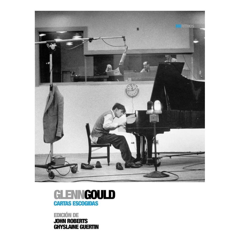 GLENN GOULD - CARTAS ESCOGIDAS (Nuevo)