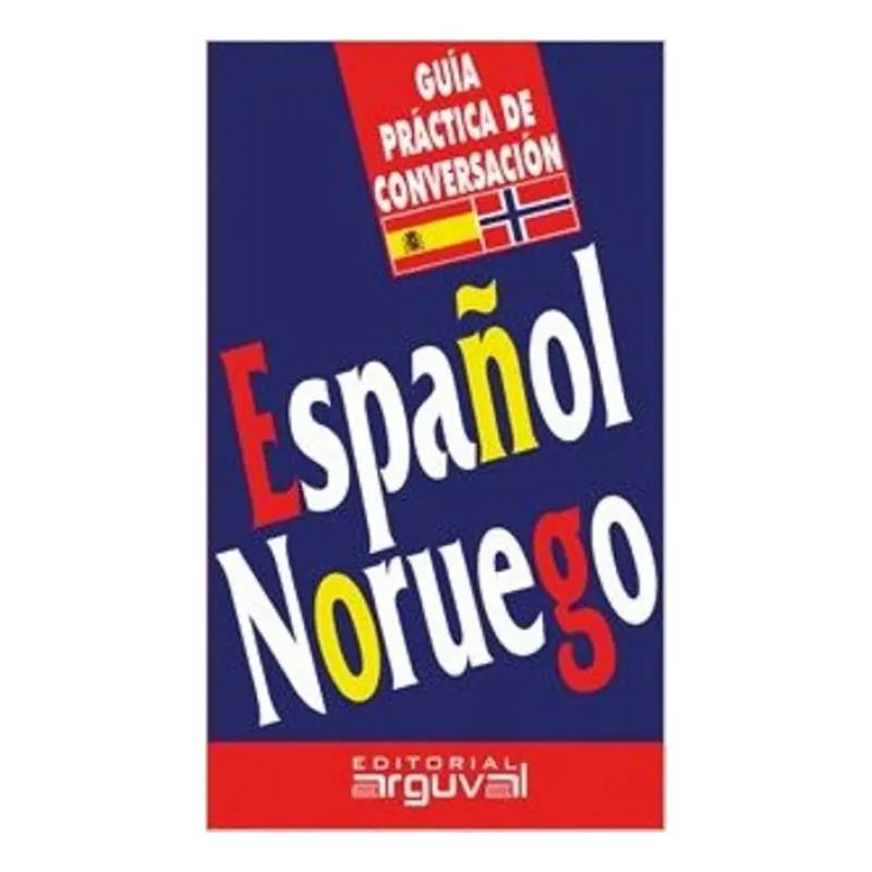 ESPAÑOL-NORUEGO - GUIA PRACTICA DE CONVERSACION (Nuevo)