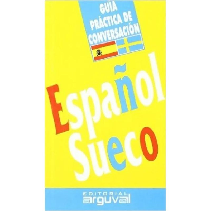 ESPAÑOL SUECO - GUIA PRACTICA DE CONVERSACION (Nuevo)