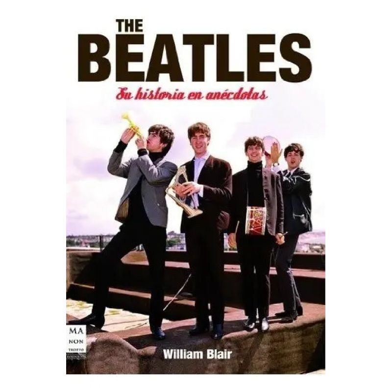 BEATLES - SU HISTORIA EN ANECDOTAS (Nuevo)