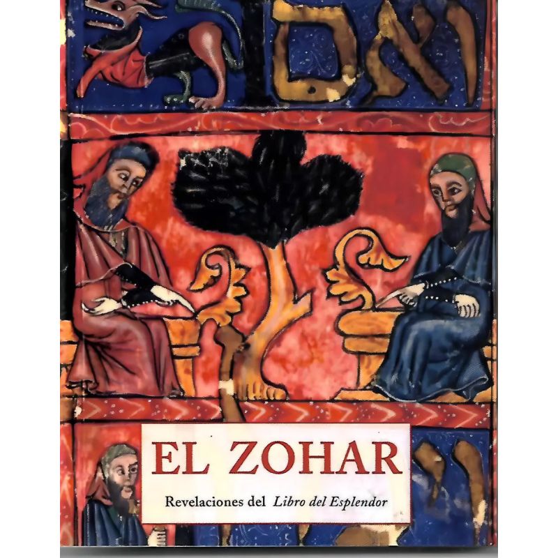ZOHAR, EL - REVELACIONES DEL LIBRO DEL ESPLENDOR (Nuevo)