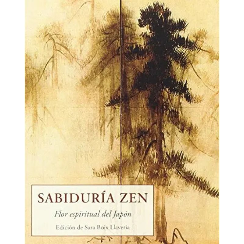SABIDURIA ZEN - FLOR ESPIRITUAL DEL JAPON (Nuevo)
