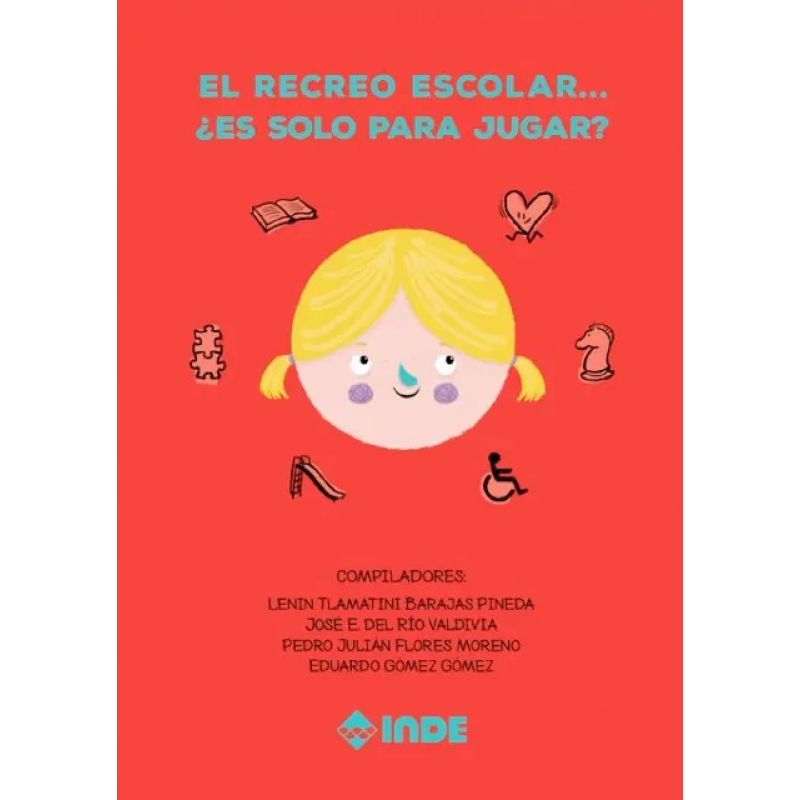 RECREO ESCOLAR ... ES SOLO PARA JUGAR ?, EL (Nuevo)