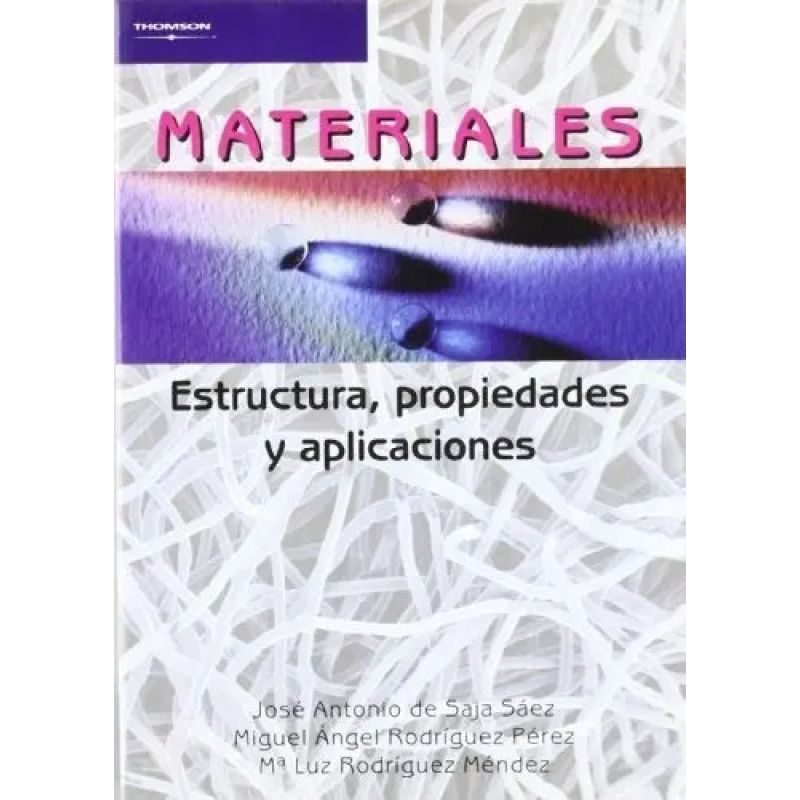 MATERIALES:ESTRUCTURA,PROPIEDADES Y APLICACIONES 1/ED. (Nuevo)