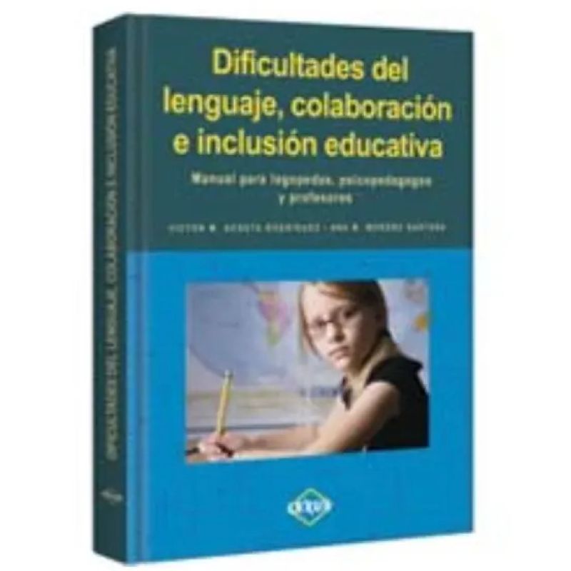 DIFICULTADES DEL LENGUAJE, COLABORACION E INCLUSION EDUCATIVA (Nuevo)