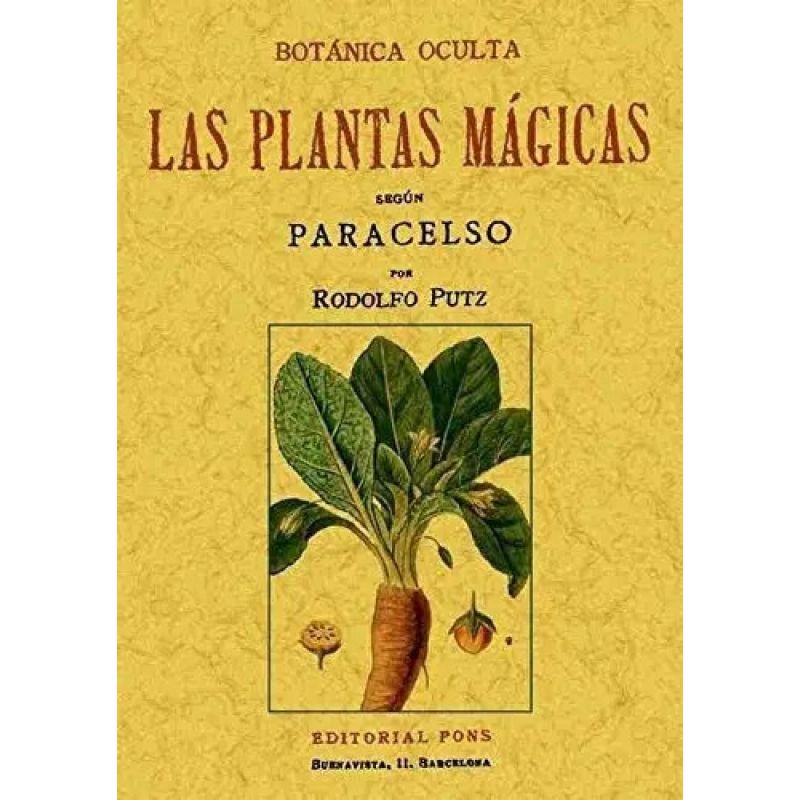 BOTANICA OCULTA - LAS PLANTAS MAGICAS SEGUN PARACELSO (Nuevo)