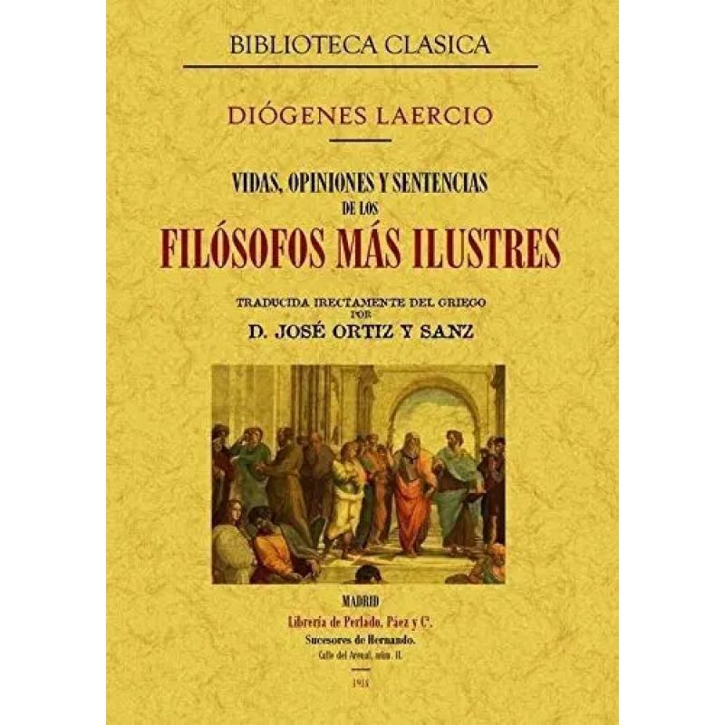 VIDAS, OPINIONES Y SENTENCIAS DE LOS FILOSOFOS MAS ILUSTRES (Nuevo)