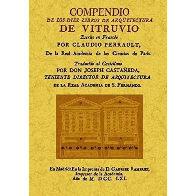 COMPENDIO DE LOS DIEZ LIBROS DE ARQUITECTURA DE VITRUVIO (Nuevo)