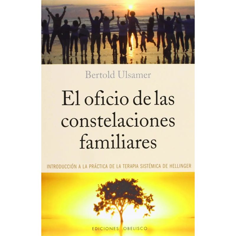 OFICIO DE LAS CONSTELACIONES FAMILIARES, EL (Nuevo)