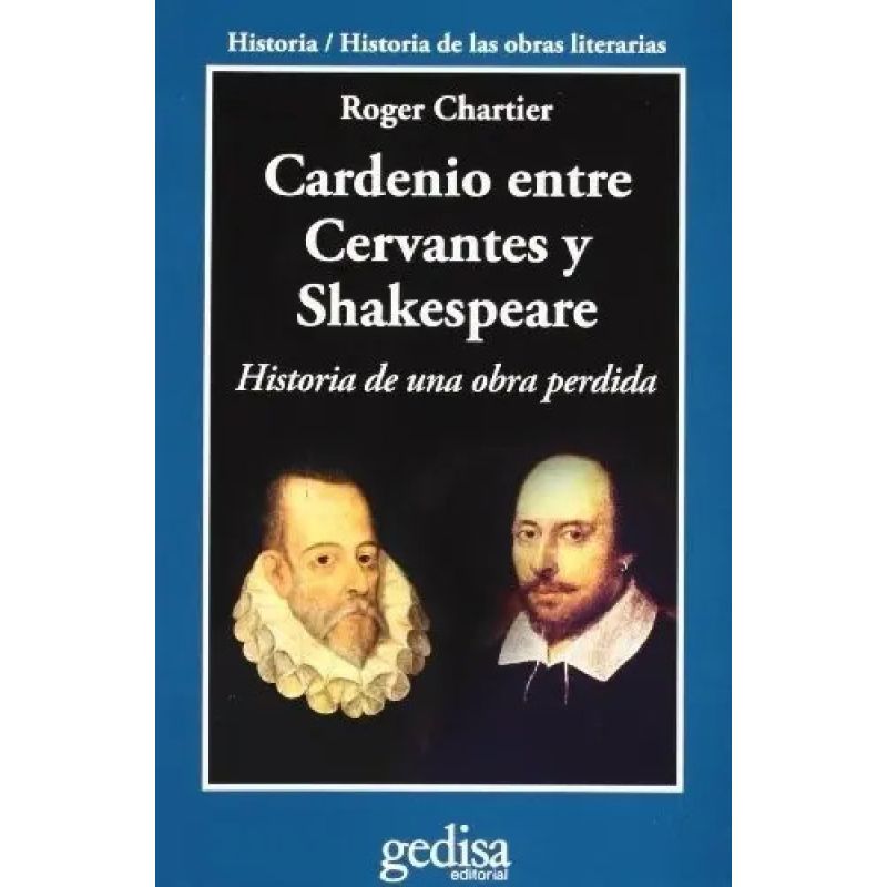CARDENIO ENTRE CERVANTES Y SHAKESPEARE (Nuevo)