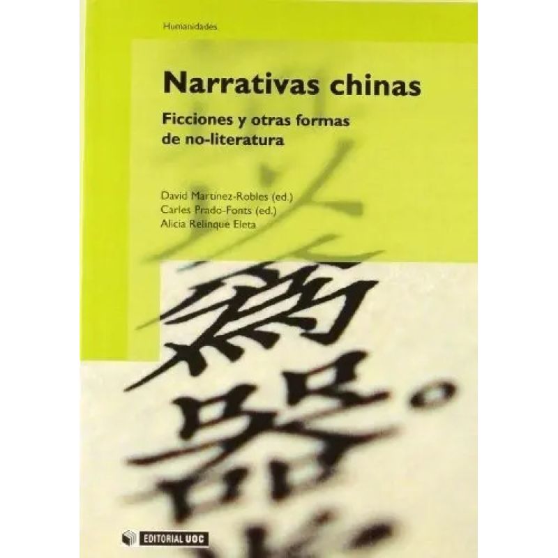 NARRATIVAS CHINAS - FICCIONES Y OTRAS FORMAS DE NO-LITERATURA (Nuevo)