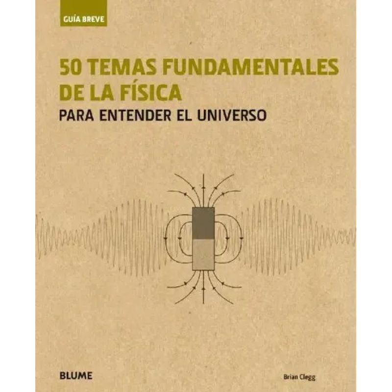 50 TEMAS FUNDAMENTALES DE LA FISICA - TD (Nuevo)