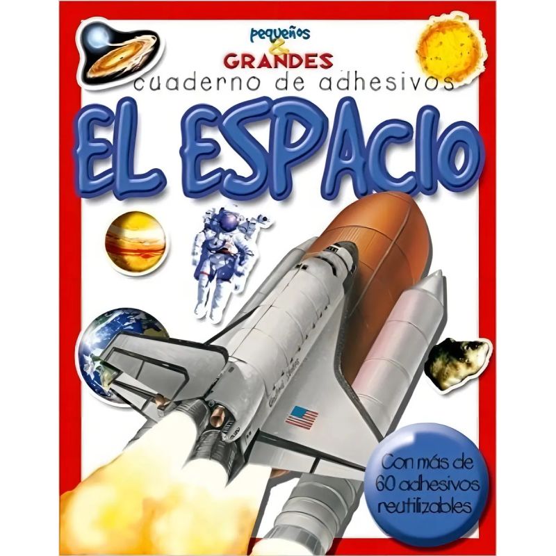 ESPACIO, EL. PEQUEÑOS Y GRANDES CUADERNOS DE ADHESIVOS (Nuevo)