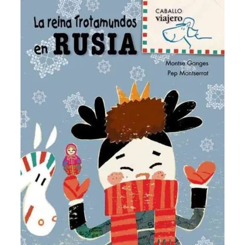REINA TROTAMUNDOS EN RUSIA, LA - CABALLO VIAJERO - TD (Nuevo)