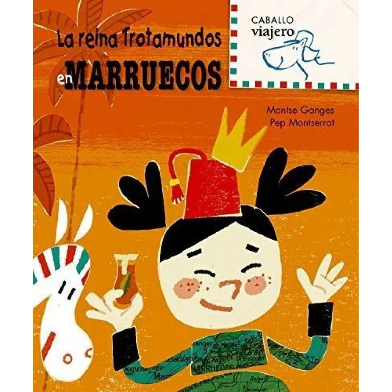 REINA TROTAMUNDOS EN MARRUECOS, LA - CABALLO VIAJERO - TD (Nuevo)