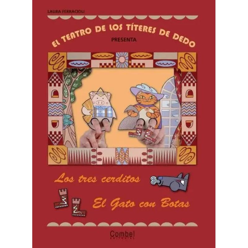 TRES CERDITOS, EL GATO CON BOTAS, LOS. EL TEATRO DE LOS TITERES DE DEDO (Nuevo)