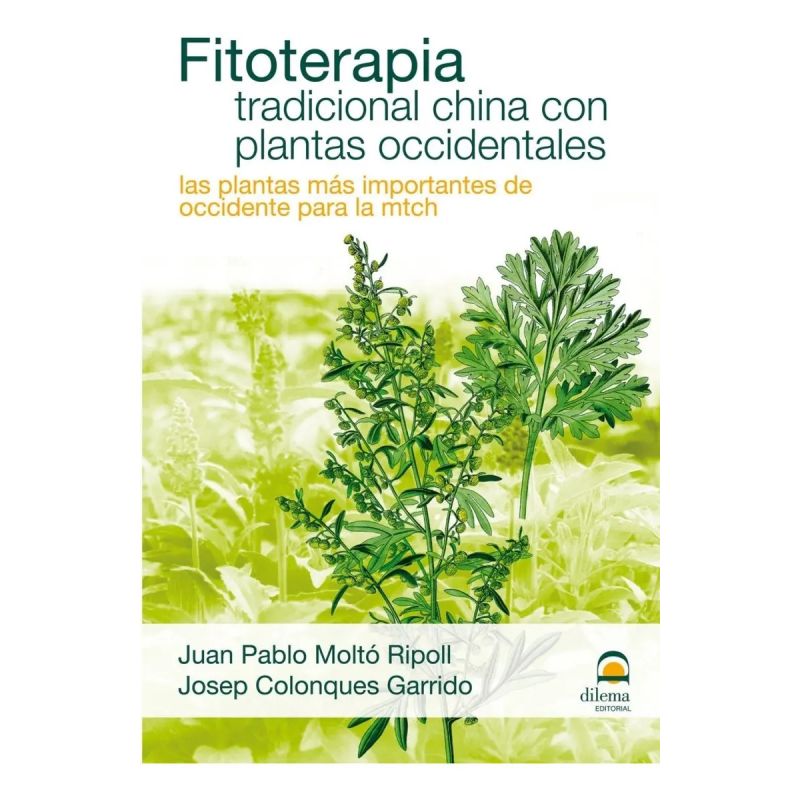 FITOTERAPIA TRADICIONAL CHINA CON PLANTAS OCCIDENTALES (Nuevo)