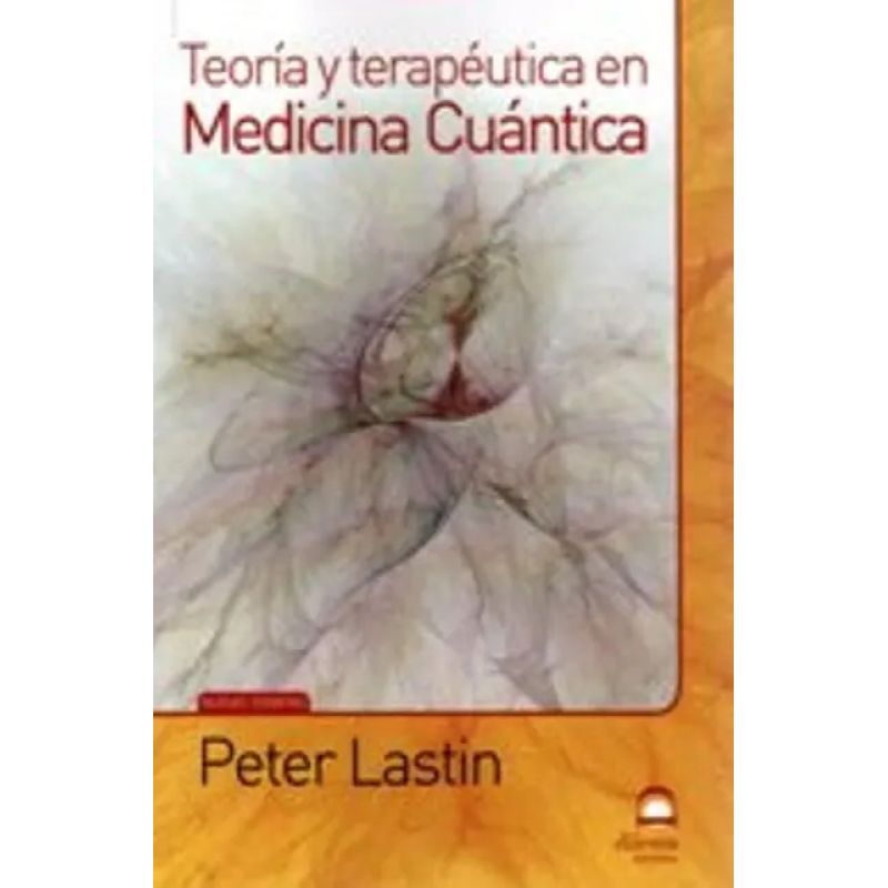 TEORIA Y TERAPEUTICA EN MEDICINA CUANTICA (Nuevo)
