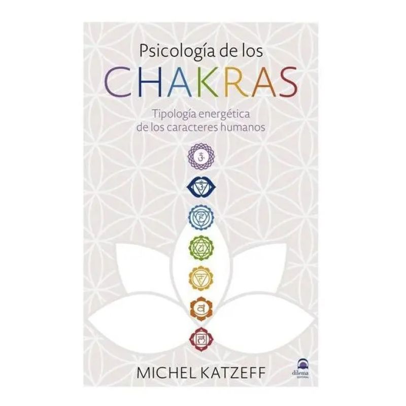 PSICOLOGIA DE LOS CHAKRAS (Nuevo)