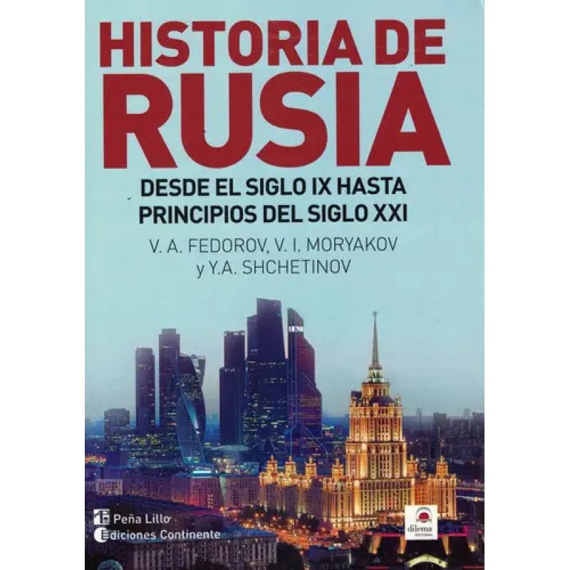 HISTORIA DE RUSIA - DESDE EL SIGLO IX HASTA PRINCIPIOS DEL SIGLO XXI (Nuevo)