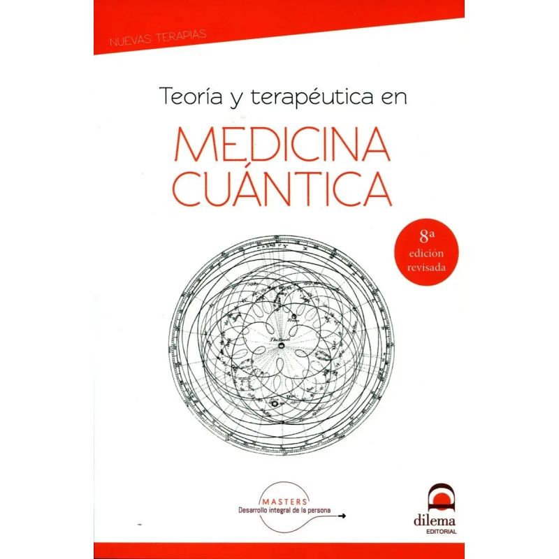 TEORIA Y TERAPEUTICA EN MEDICINA CUANTICA (Nuevo)