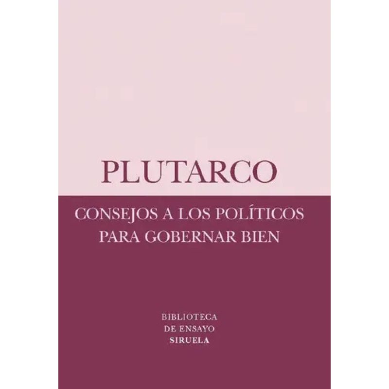 CONSEJOS A LOS POLITICOS PARA GOBERNAR BIEN