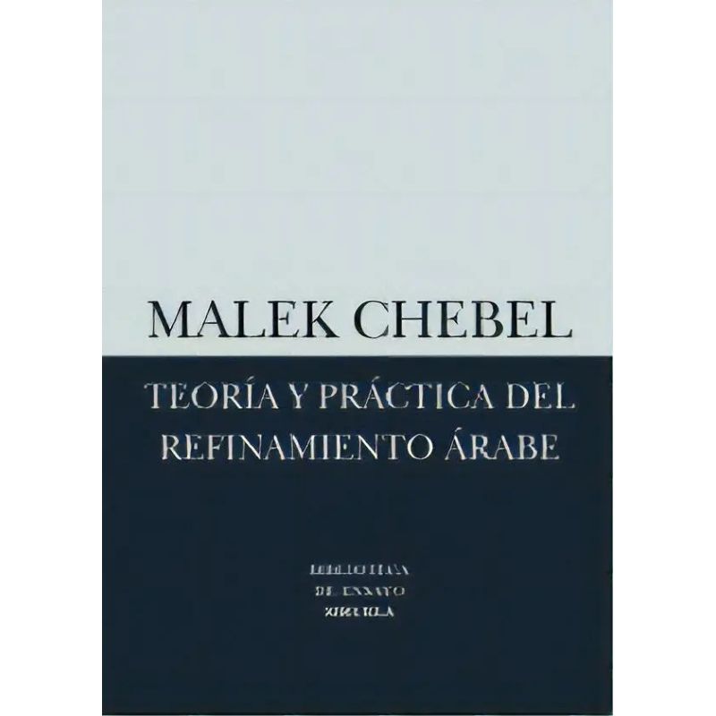TEORIA Y PRACTICA DEL REFINAMIENTO ARABE (Nuevo)
