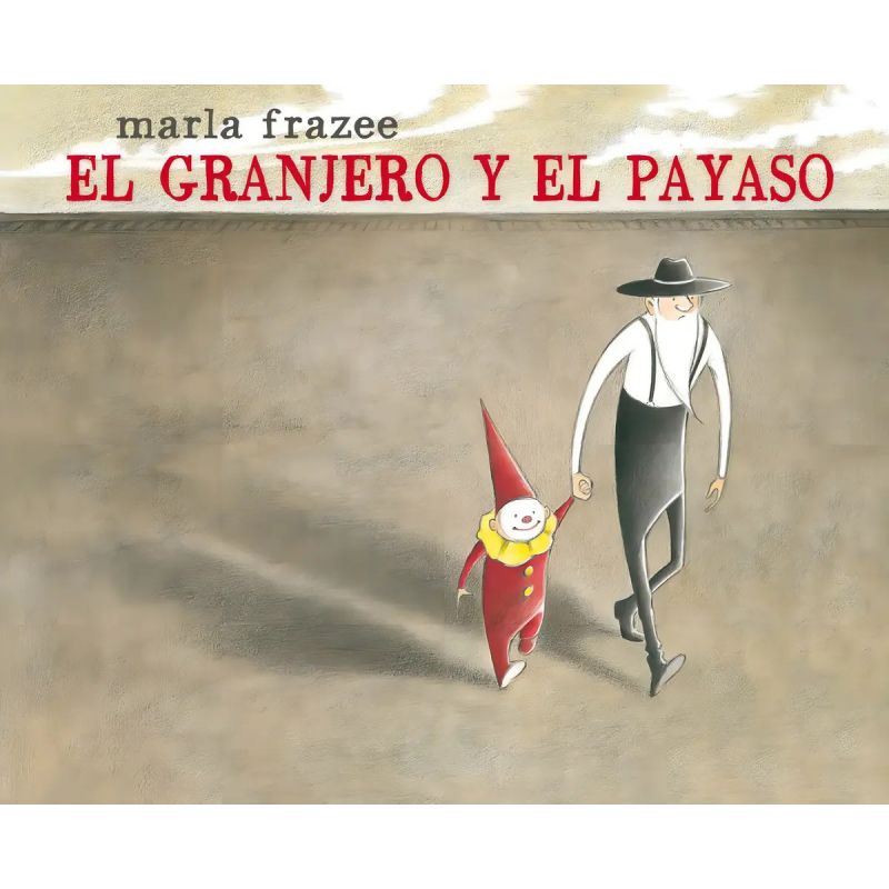 GRANJERO Y EL PAYASO, EL (Nuevo)