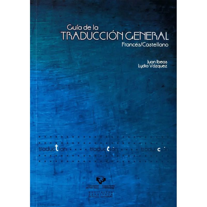 GUIA DE LA TRADUCCION GENERAL FRANCES-CASTELLANO