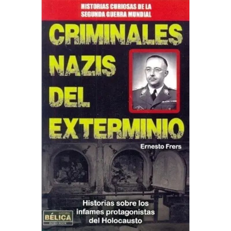 CRIMINALES NAZIS DEL EXTERMINIO (Nuevo)