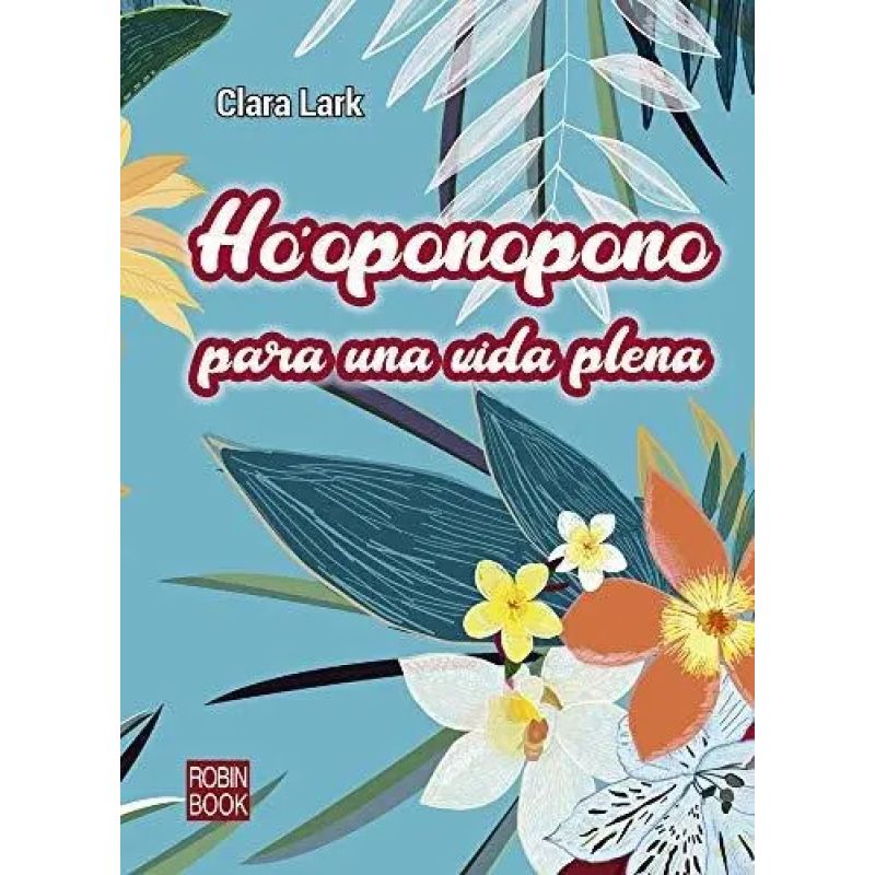 HO'OPONOPONO PARA UNA VIDA PLENA (Nuevo)