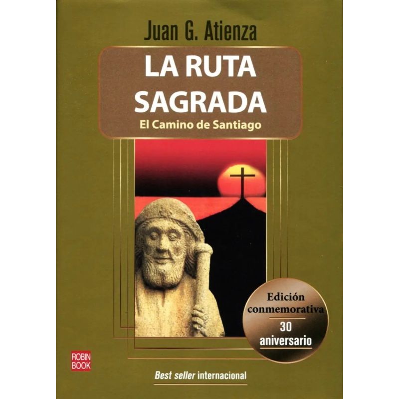 RUTA SAGRADA, LA - EL CAMINO DE SANTIAGO - ED. 30 ANIVERSARIO (Nuevo)