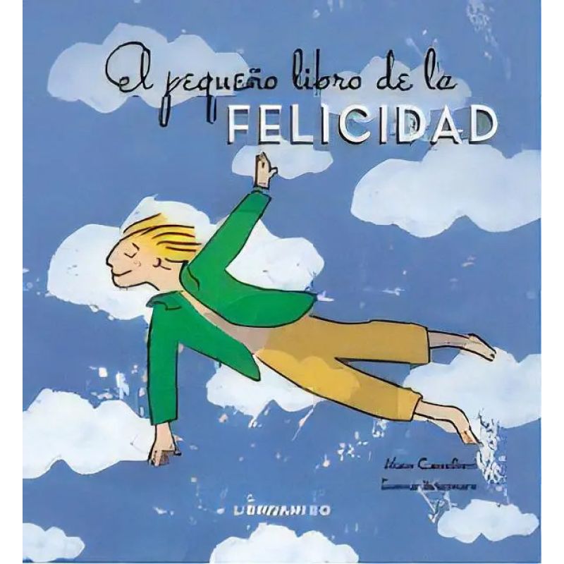 PEQUEÑO LIBRO DE LA FELICIDAD, EL - TD (Nuevo)