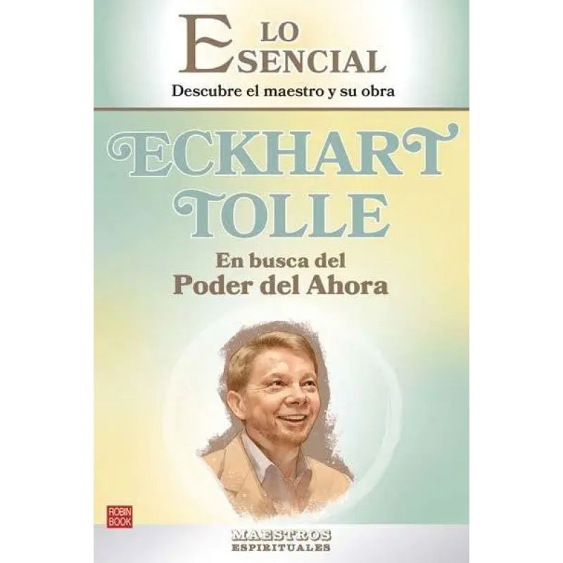 ECKHART TOLLE - EN BUSCA DEL PODER DEL AHORA (Nuevo)