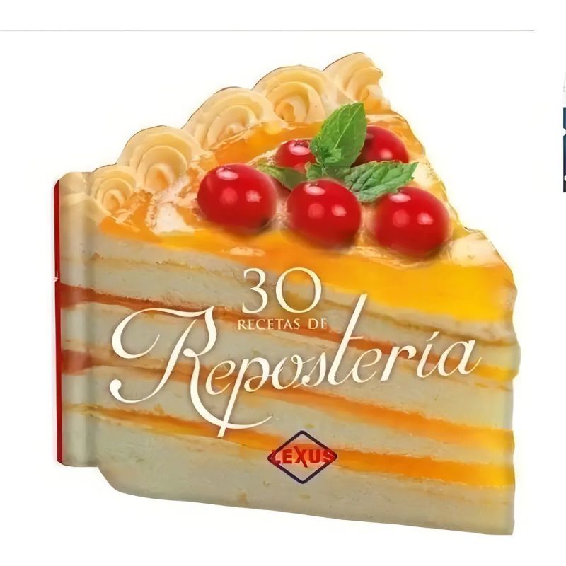 30 RECETAS DE REPOSTERIA (Nuevo)