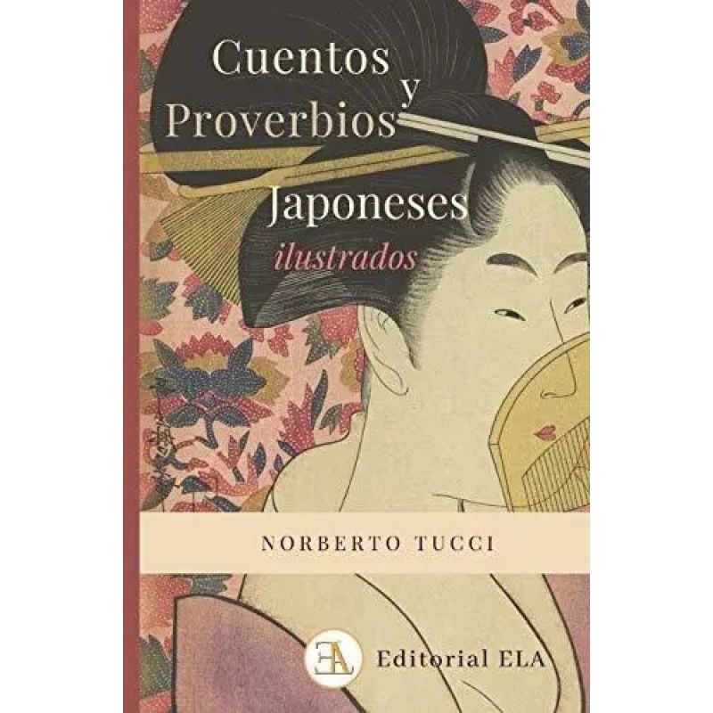 CUENTOS Y PROVERBIOS JAPONESES ILUSTRADOS (Nuevo)