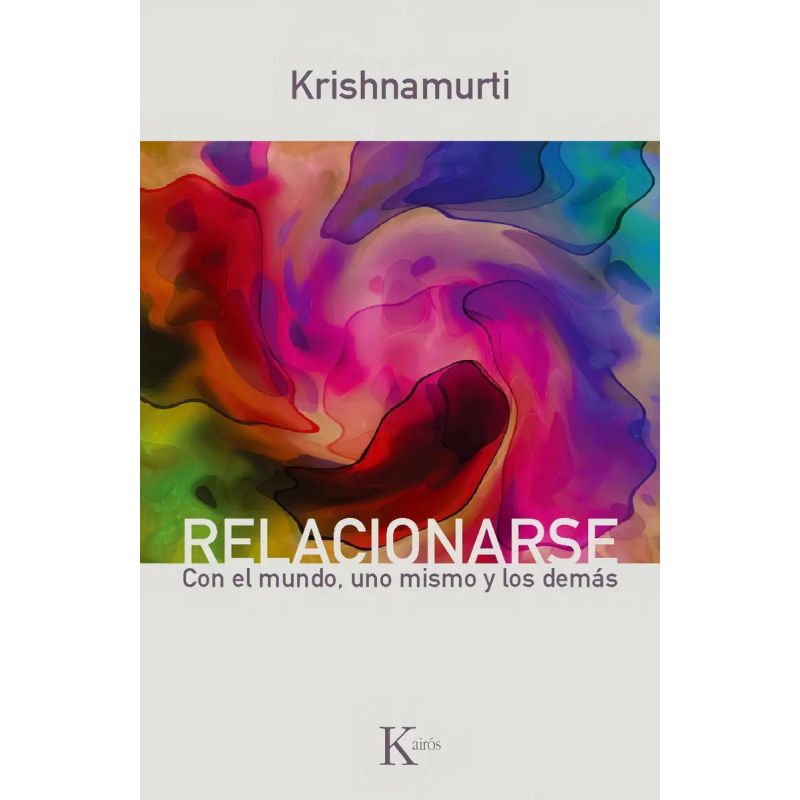 RELACIONARSE. CON EL MUNDO, UNO MISMO Y LOS DEMAS (Nuevo)