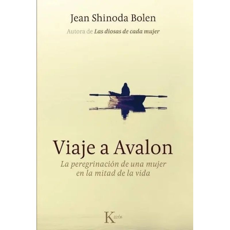 VIAJE A AVALON. LA PEREGRINACION DE UNA MUJER EN LA MITAD DE LA VIDA (Nuevo)