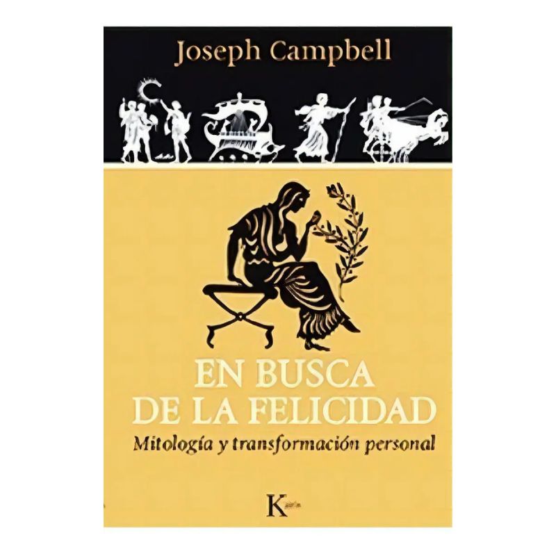 EN BUSCA DE LA FELICIDAD - MITOLOGIA Y TRANSFORMACION PERSONAL (Nuevo) - Miniatura 2
