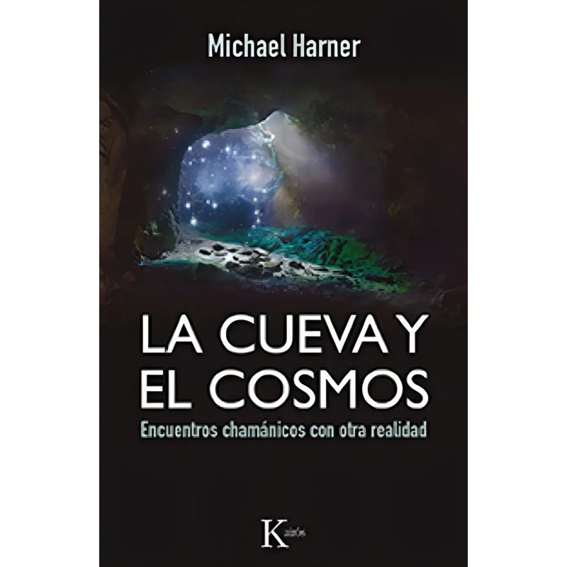 CUEVA Y EL COSMOS, LA - ENCUENTROS CHAMANICOS CON OTRA REALIDAD (Nuevo)