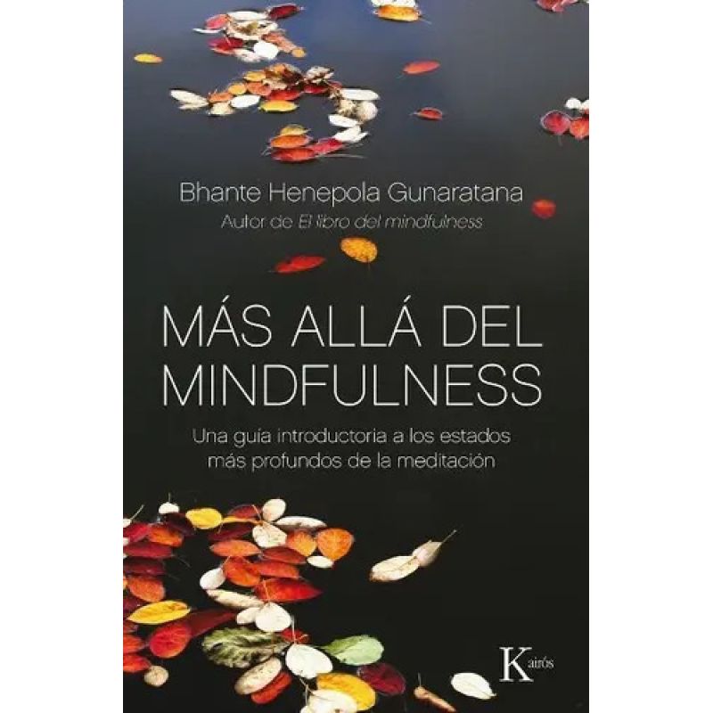 MAS ALLA DEL MINDFULNESS (Nuevo)