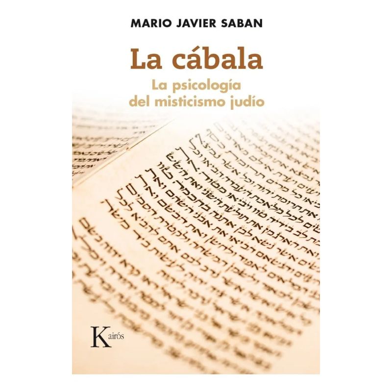 CABALA, LA - LA PSICOLOGIA DEL MISTICISMO JUDIO (Nuevo)