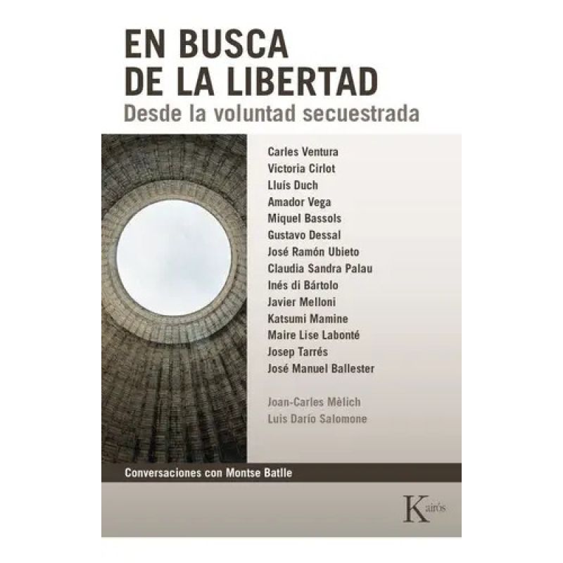 EN BUSCA DE LA LIBERTAD - DESDE LA VOLUNTAD SECUESTRADA (Nuevo)