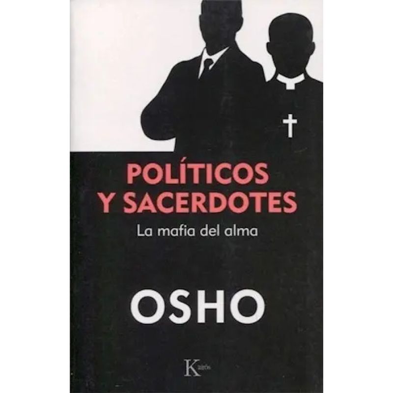 POLITICOS Y SACERDOTES - LA MAFIA DEL ALMA (Nuevo)